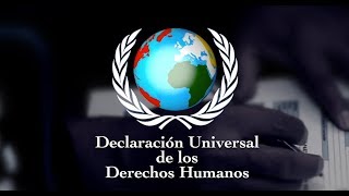 Declaración Universal de los Derechos Humanos [upl. by Ardied]