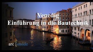 Venedig  Einführung in die Bautechnik und Architekturstile [upl. by Bruce]