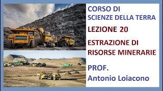 CORSO DI SCIENZE DELLA TERRA  Lezione 20  III° Liceo  RISORSE MINERARIE [upl. by Yenaj]