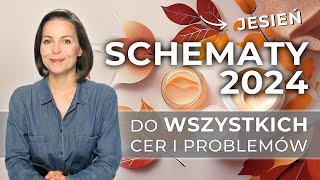 SCHEMATY PIELĘGNACJI na JESIEŃ 📑  Do każdego PROBLEMU i rodzaju CERY [upl. by Kieryt]