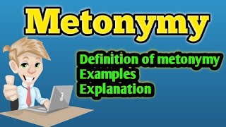 What is metonymy  Metonymy  Metonymy examples  Metonymy definition [upl. by Bartel]