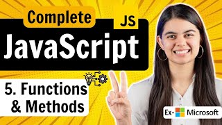 Lecture 5 Functions amp Methods  JavaScript Full Course [upl. by Anomor]