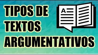 TIPOS DE TEXTOS ARGUMENTATIVOS [upl. by Ettenirt140]