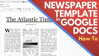 Editable Newspaper Template Google Docs  How to Make a Newspaper on Google Docs [upl. by Kacey802]