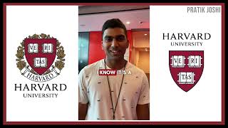 Best Advise to get into HARVARD University  Student Review  Pratik Joshi [upl. by Winters]