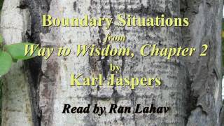 Karl Jaspers on Boundary Situations [upl. by Yemarej]