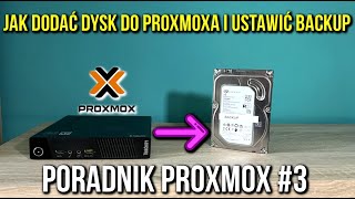 Jak dodać dysk do Proxmoxa  Automatyczny BACKUP  Poradnik Proxmox 3 [upl. by Pilihp45]