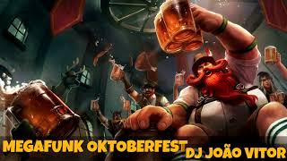 Megafunk OKTOBER FEST DJ João Vitor [upl. by Eisiam549]