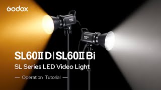 SL60II D and SL60II Bi  SL Series LED Video Light  Operational Tutorial [upl. by Volding]