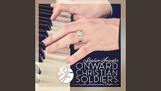 Onward Christian Soldiers [upl. by Coster700]