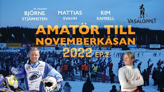 AMATÖR TILL NOVEMBERKÅSAN 2022 EP2 [upl. by Standish]