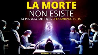 La Morte Non è la Fine Le Prove che Cambiano Tutto Dalle NDE alla scienza [upl. by Hpeseoj]