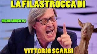 LA FILASTROCCA DI SGARBI  HIGHLANDER DJ [upl. by Sisto4]