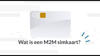 Wat is een M2M  IoT simkaart [upl. by Lavina]