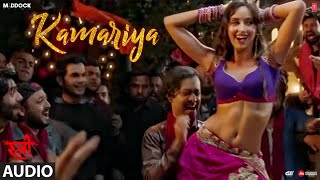 Kamariya Full Audio Song  STREE  Nora Fatehi  Rajkummar Rao  Aastha Gill Divya Kumar [upl. by Abla644]