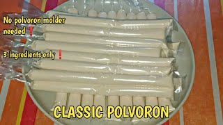 CLASSIC POLVORON  MILKY POLVORON RECIPE  3 INGREDIENTS ONLY ❗ [upl. by Mccullough]