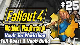 Vault Tec Workshop Building Vault 88  Fallout 4 Modded Playthrough  25 [upl. by Narcho]