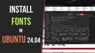 How to Install Fonts in Ubuntu 2404 [upl. by Namor]