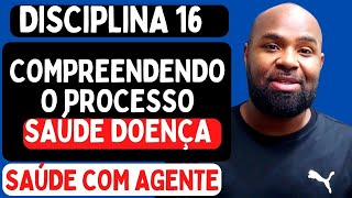 LIVE SAÚDE COM AGENTE  Disciplina 16  Compreendendo o Processo Saúde Doença [upl. by Hedvig]