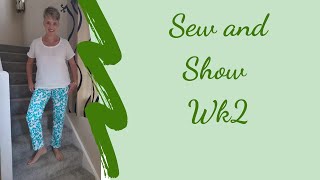 Sew and Show Wk2 [upl. by Ahsenit]