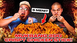 MUKBANG 200 CRISPY CHICKEN STICK 5 MENIT ft DADDY GEE [upl. by Sivahc624]