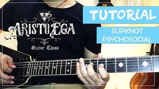 Tutorial Gitar  PSYCHOSOCIAL  SLIPKNOT  FULL VERSION [upl. by Lilithe124]