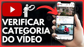 Como Verificar a Categoria de um Vídeo do YouTube  Rápido e Fácil [upl. by Ilagam]