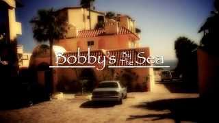 Bobby´s By The Sea [upl. by Einna503]