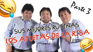 Los Atletas de la Risa  Lo mejor de sus rutinas y chistes  Parte 3  Humor sin censura [upl. by Calica]