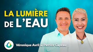 La Lumière de lEau  avec Véronique Avril et Patrice Capeau [upl. by Ahk119]