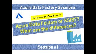 1 Azure Data Factory Vs SSIS  Simple Explanation [upl. by Nosnirb884]