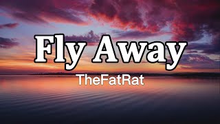 TheFatRat  Fly Away Lyrics ft Anjulie [upl. by Hebel]