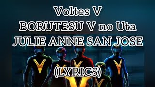 VOLTES V NO UTA  JULIE ANNE SAN JOSE LYRICS [upl. by Tove]