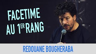 REDOUANE BOUGHERABA  FACETIME AU 1ER RANG [upl. by Nolubez]