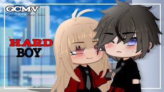 Hard Boy 💢  GCMVGMV 「Gacha Club Music Video」 [upl. by Corrianne]