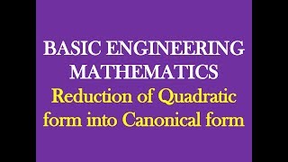 Basic engineering maths Unit 1 Matrix Reduction of quadratic form into canonical form in Tamil [upl. by Eissat62]