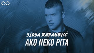 SLOBA RADANOVIC  AKO NEKO PITA OFFICIAL VIDEO 4K [upl. by Franck]