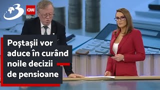 Poștașii vor aduce în curând noile decizii de pensioane [upl. by Matronna]