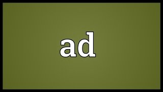 Ad Meaning [upl. by Adeuga]