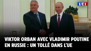 Viktor Orban avec Vladimir Poutine en Russie  un tollé dans lUE [upl. by Yraeht]