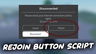 Rejoin Button on Kick Script  ROBLOX EXPLOITING [upl. by Hanshaw368]