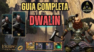 DWALIN Guia completa LOTR Rise To War [upl. by Allin]