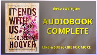 It Ends With Us by Colleen Hoover Audiobook  Complete full audiobook [upl. by Ahteral153]