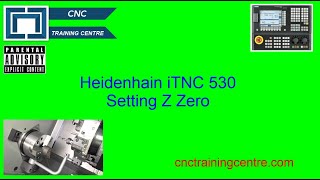 How to Set Z Zero Heidenhain iTNC 530 [upl. by Ainoloppa]