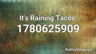 Its Raining Tacos Roblox ID  Music Code [upl. by Vitale108]