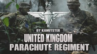 United Kingdom Parachute Regiment  quotUtrinque Paratusquot [upl. by Pastelki]