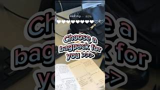 Choose a bagpack for you  aesthetic bagpack school fyp [upl. by Yevol]