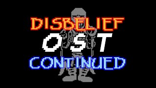 Disbelief Papyrus Continued  OST Video [upl. by Emmons585]