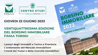 BORSINO IMMOBILIARE FIMAA TORINO 2023 [upl. by Eirehc]