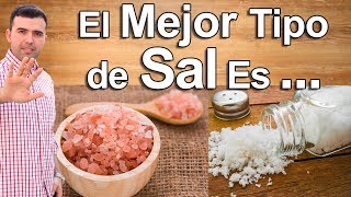 LA MEJOR SAL ES   Cual Es La Mejor Sal  Tipos de Sal  Sal de Mesa Himalaya Sal de Mar Etc [upl. by Ahswat]